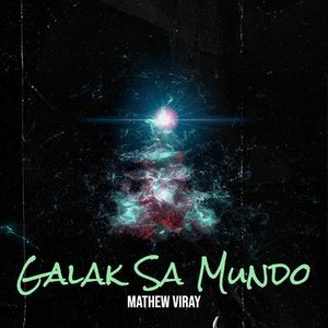 Galak sa Mundo (Single)