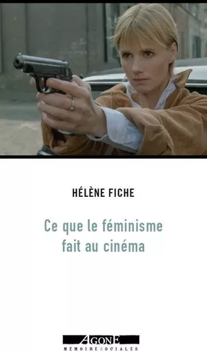 Ce que le féminisme fait au cinéma