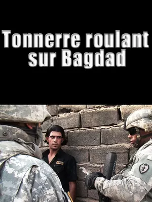 Tonnerre roulant sur Bagdad