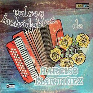 Valses inolvidables de Narciso Martínez
