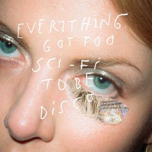 Everything Got Too Sci-Fi to Be Disco (EP)