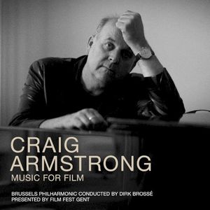 Craig Armstrong - Music For Film
