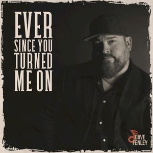 Ever Since You Turned Me On (Single)