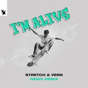 I'm Alive (Genix Remix)