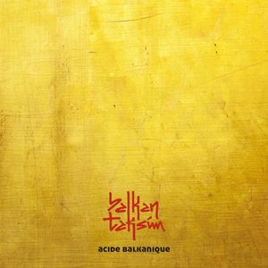 Acide Balkanique