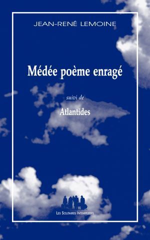 Médée, poème enragé