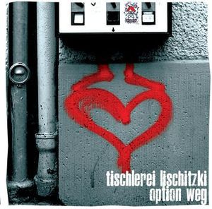 Tischlerei Lischitzki / Option Weg (EP)