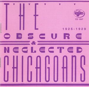 The Obscure and Neglected Chicagoans