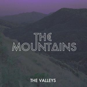 The Valleys (Single)