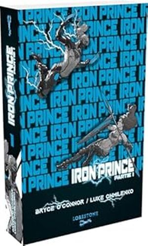 Iron Prince, tome 1