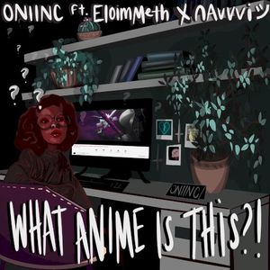 What Anime is This?! (Single)