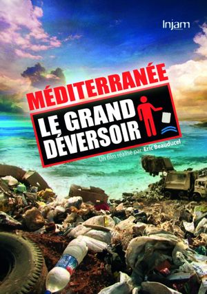 Méditerranée : le grand déversoir