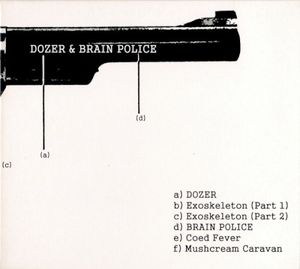 Dozer / Brain Police (Single)