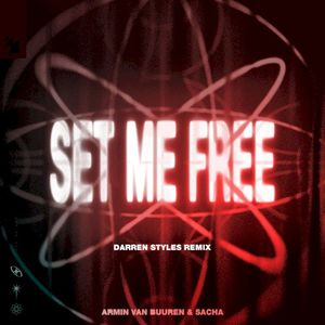 Set Me Free (Darren Styles Remix)