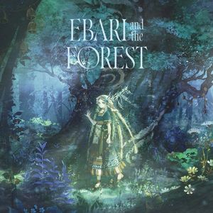 Ebari and the Forest
