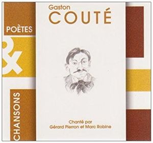 Gaston Couté chanté par Gérard Pierron et Marc Robine