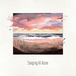 Sleeping All Alone (Single)