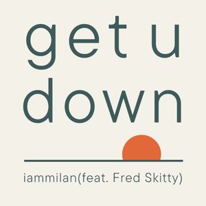 Get U Down (Single)