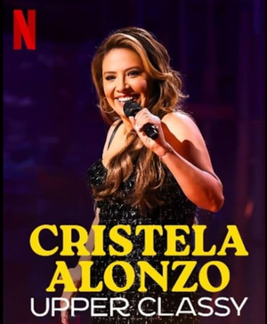 Cristela Alonzo: Upper Classy
