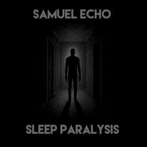 Sleep Paralysis (Single)