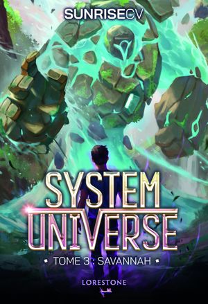 System Universe, Tome 3 : Savannah