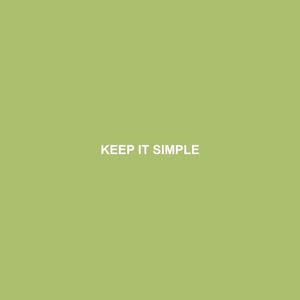 KEEP IT SIMPLE (Single)