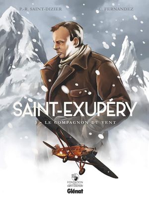 Le compagnon du vent - Saint-Exupéry, tome 3