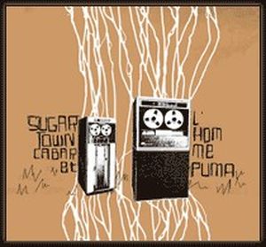 Sugartown Cabaret / L'Homme Puma (EP)