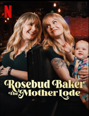 Rosebud Baker: The Mother Lode