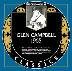 The Chronogical Classics: Glen Campbell 1965