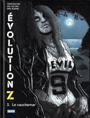 Le Cauchemar - Évolution Z, tome 3