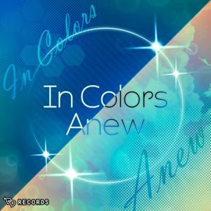 In Colors Anew (Single)