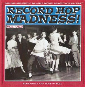 Record Hop Madness!, Vol. 1