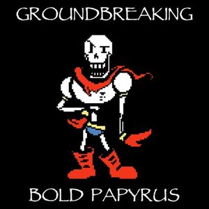 Bold Papyrus (Single)