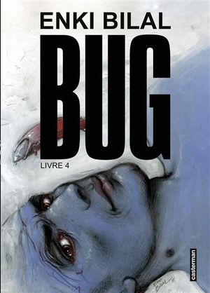Bug, tome 4
