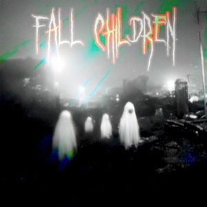 FALL CHILDREN (EP)
