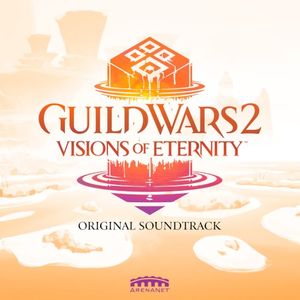 Guild Wars 2: Visions of Eternity (Original Game Soundtrack) (OST)