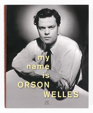 My Name Is Orson Welles