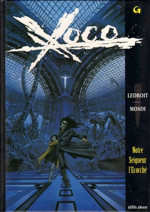 Notre Seigneur l'Écorché - Xoco, tome 2
