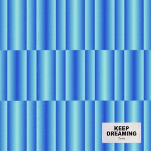 Keep Dreaming (Single)