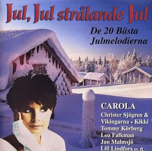 Jul, jul strålande jul - De 20 bästa julmelodierna