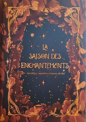 La saison des enchantements