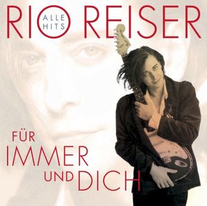 Für Immer und dich (Alle Hits)