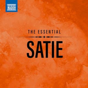 The Essential Satie