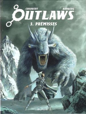 Prémisses - Outlaws, tome 3
