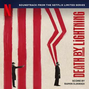 Death by Lightning: Soundtrack from the Netflix Limited Series (OST)