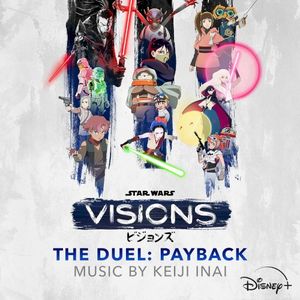 Star Wars: Visions Vol. 3 - The Duel: Payback (Original Soundtrack) (OST)