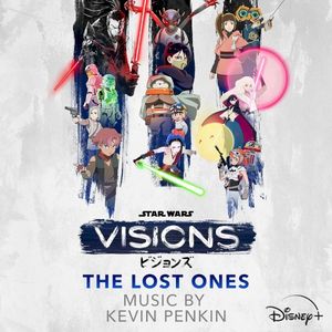 Star Wars: Visions Vol. 3 - The Lost Ones (Original Soundtrack) (OST)