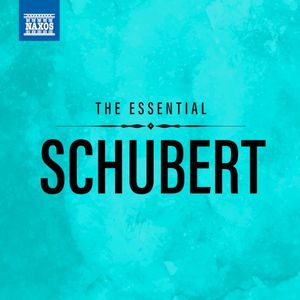 The Essential Schubert