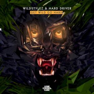Get Wild Go Hard (Single)